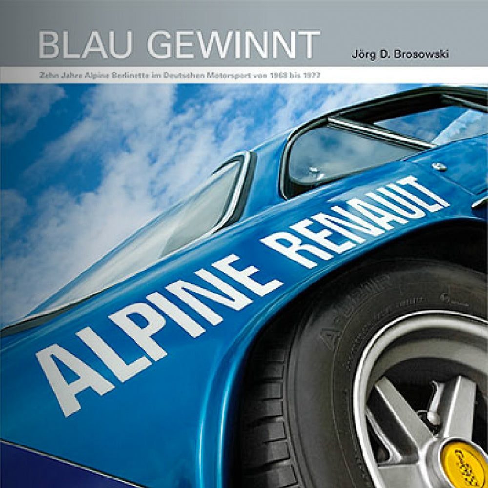 Epic Book Chronicles Alpine's Racing History in Germany - Petrolicious