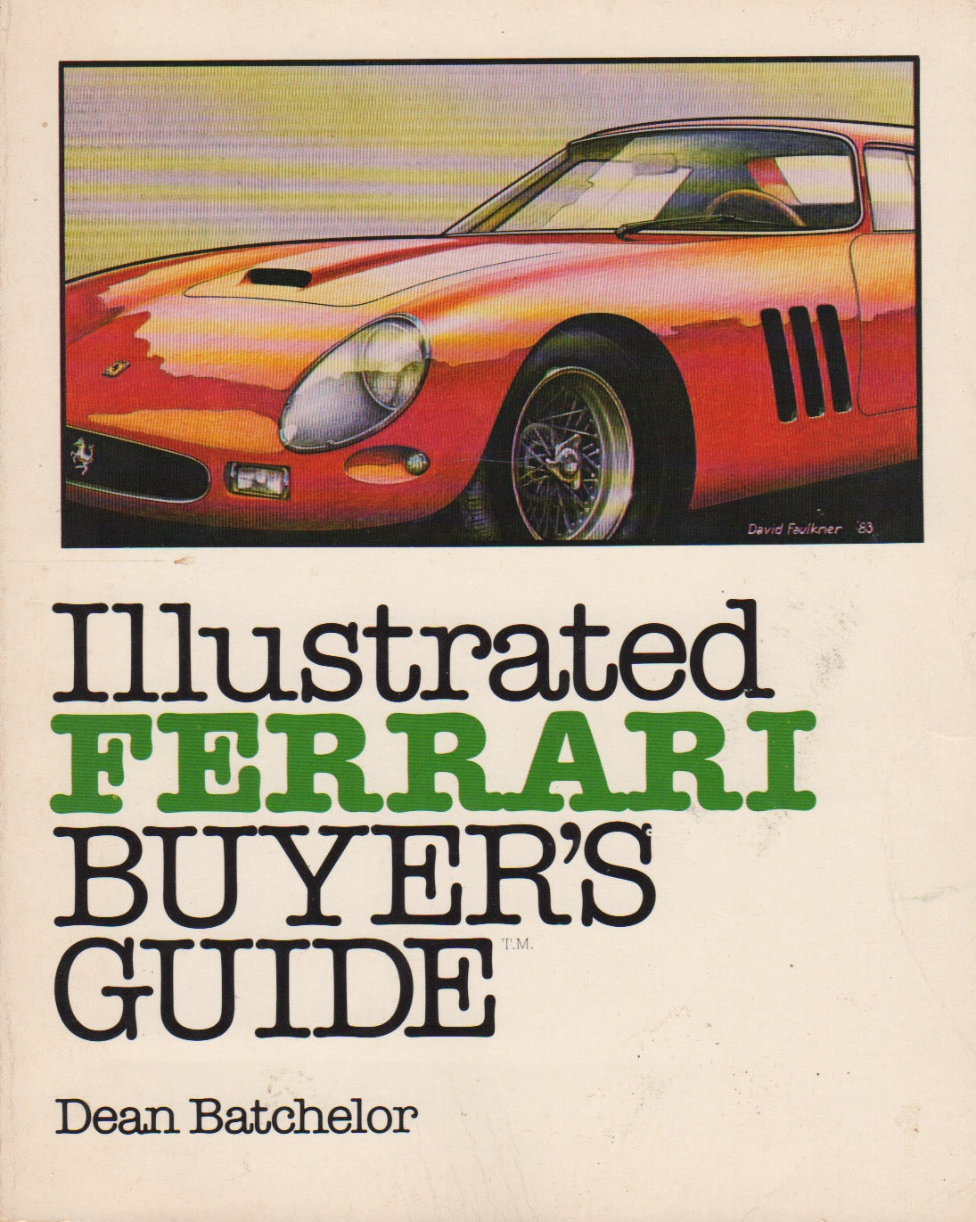 Illustrated Ferrari Buyer's Guide (1983)
