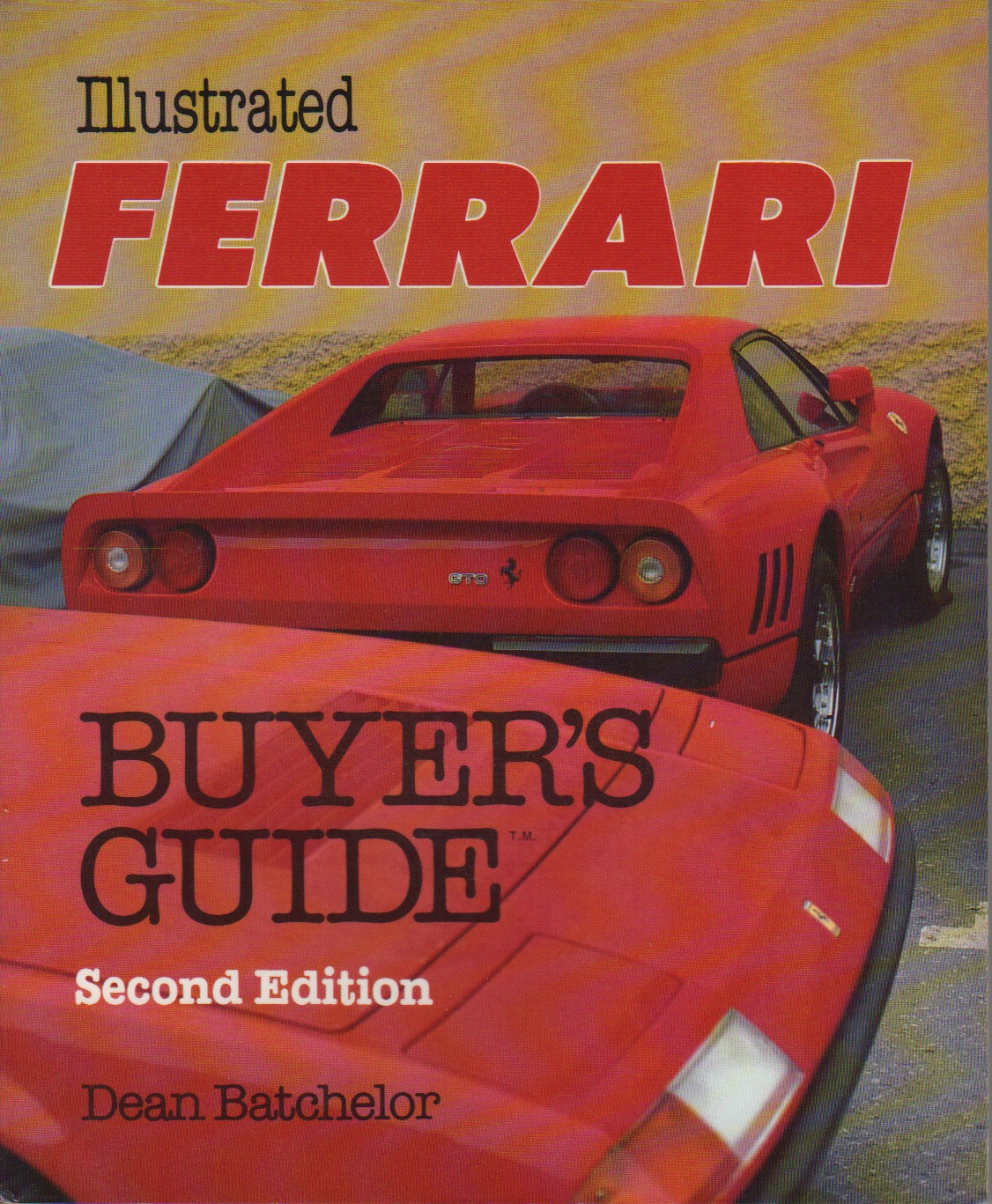 Illustrated Ferrari Buyer's Guide (1986)(D Batchelor)