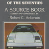 Ferraris of the Seventies, a Source Book (RC Ackerson)