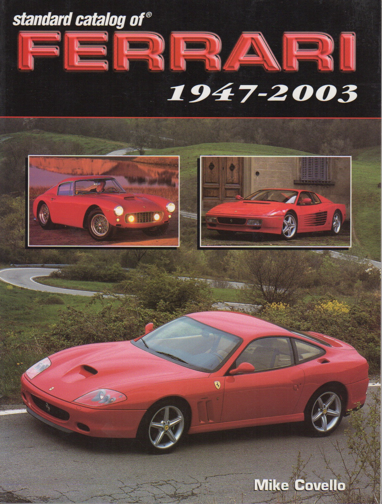 Standard Catalog of Ferrari (M Covello) - Petrolicious