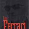 Enzo Ferrari - The Man, the Cars, the Races (B Yates)