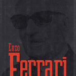 Enzo Ferrari - The Man, the Cars, the Races (B Yates)
