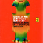 Ferrari: 60 Years of Technological Innovation (K Ludvigsen)(3063/07)