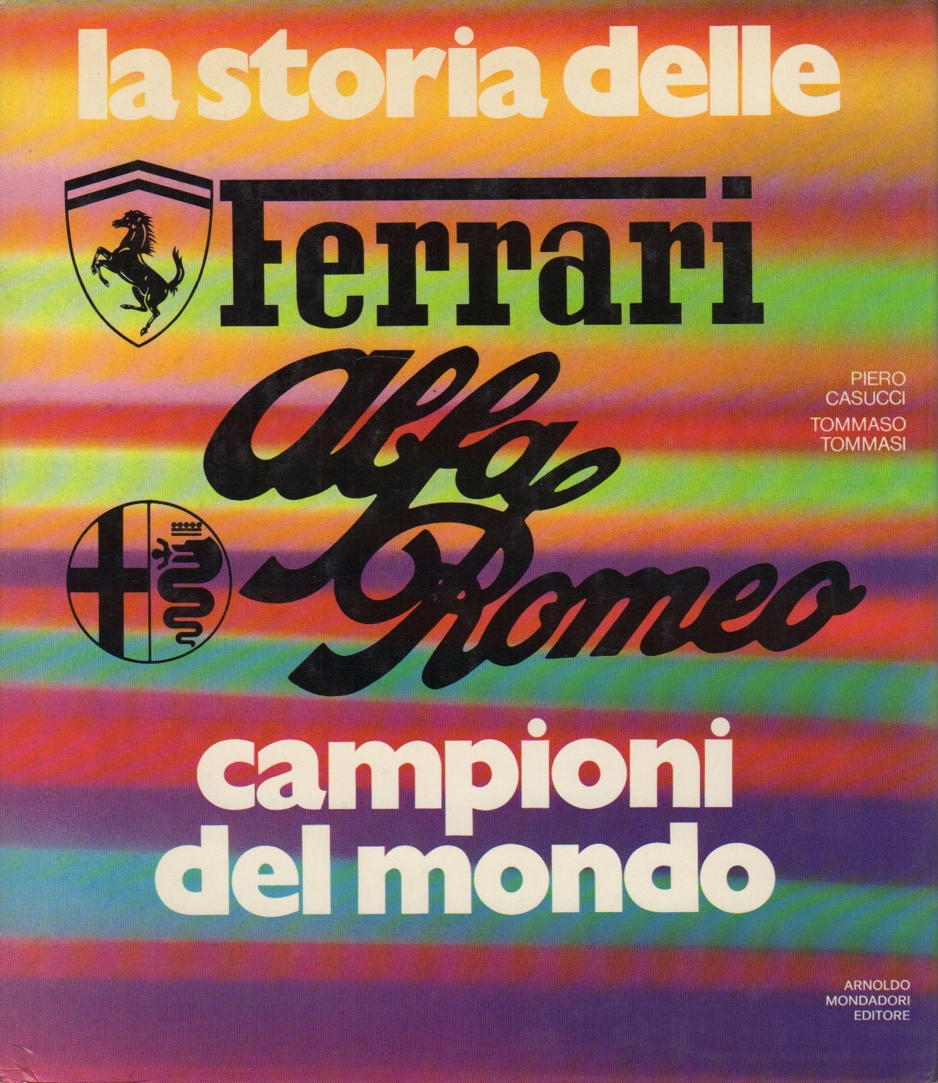 La Storia delle Ferrari Alfa Romeo Campioni del Mondo